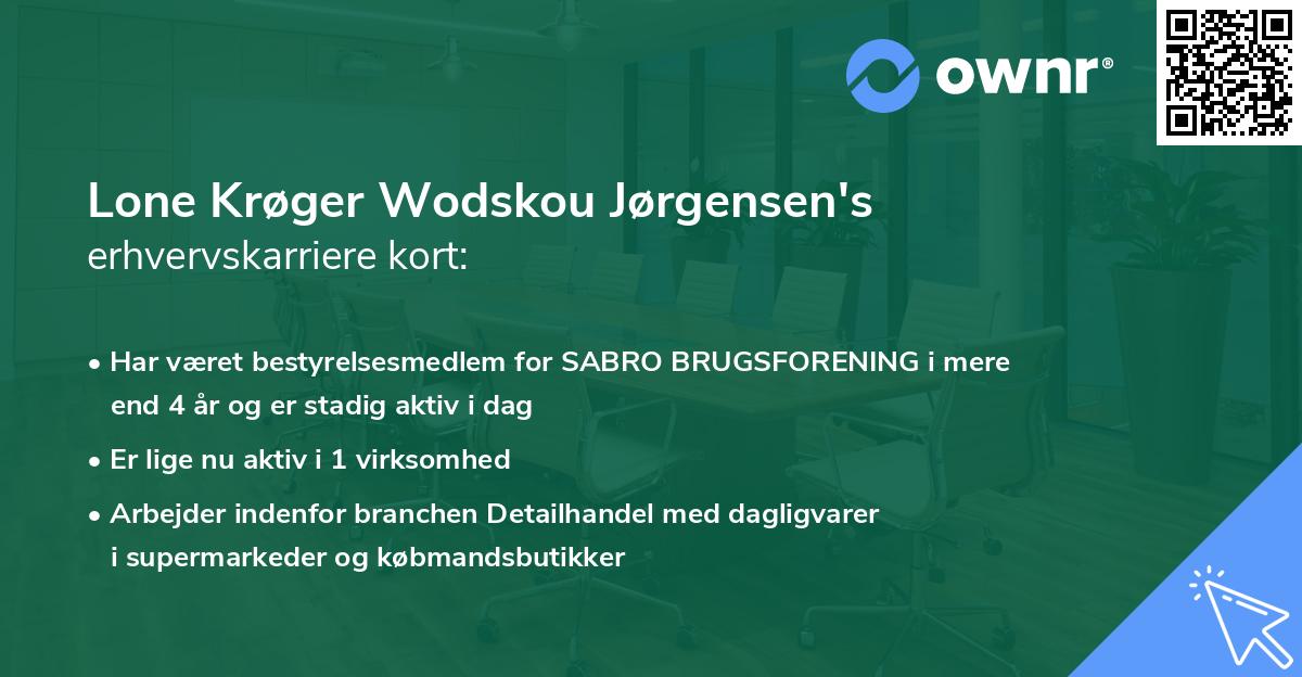 Lone Krøger Wodskou Jørgensen's erhvervskarriere kort