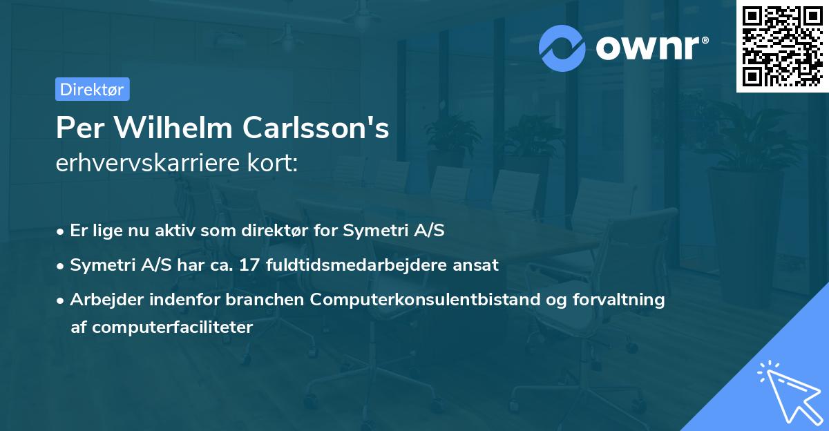 Per Wilhelm Carlsson's erhvervskarriere kort
