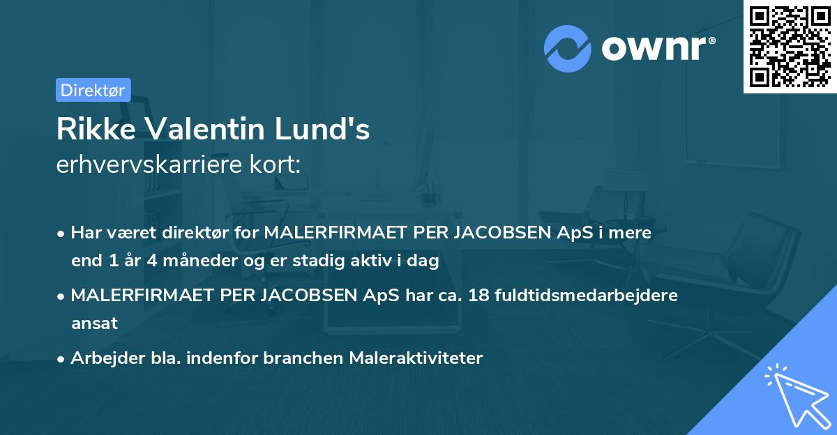 Rikke Valentin Lund's erhvervskarriere kort