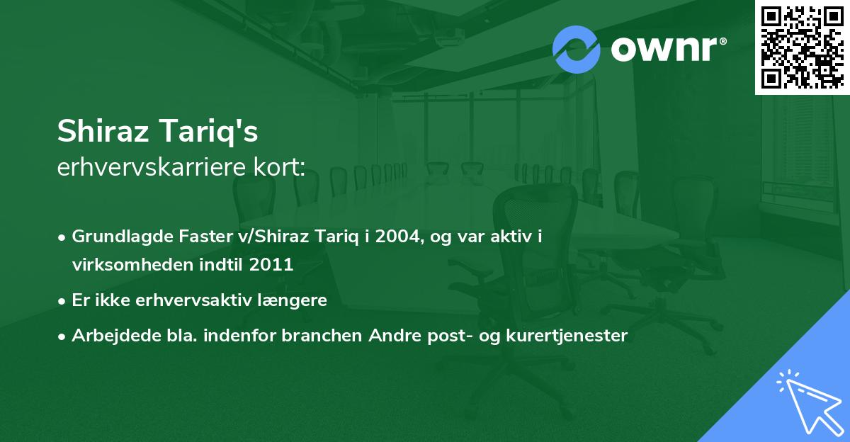 Shiraz Tariq's erhvervskarriere kort