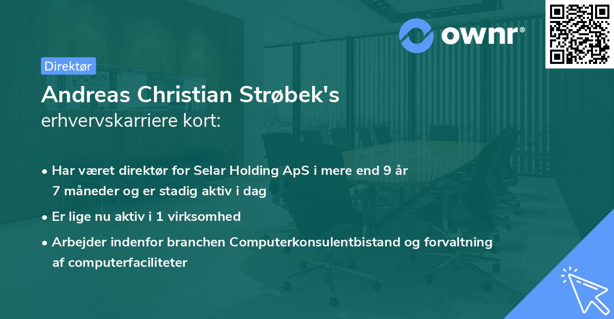 Andreas Christian Strøbek's erhvervskarriere kort