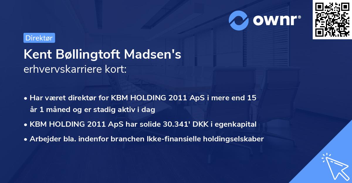 Kent Bøllingtoft Madsen's erhvervskarriere kort