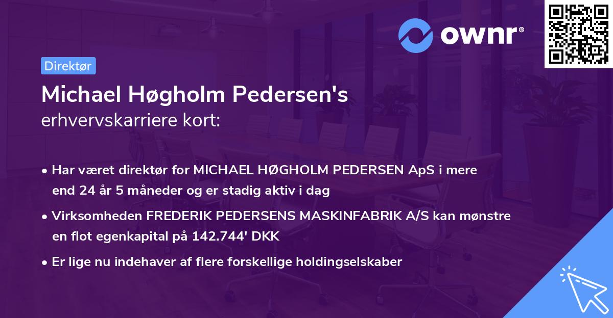 Michael Høgholm Pedersen's erhvervskarriere kort