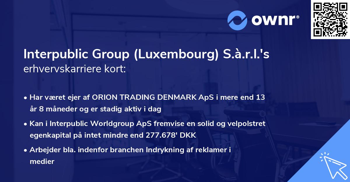 Interpublic Group (Luxembourg) S.à.r.l.'s erhvervskarriere kort