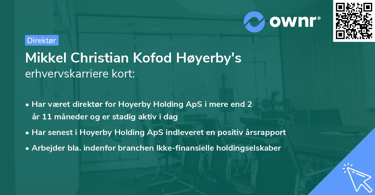 Mikkel Christian Kofod Høyerby's erhvervskarriere kort