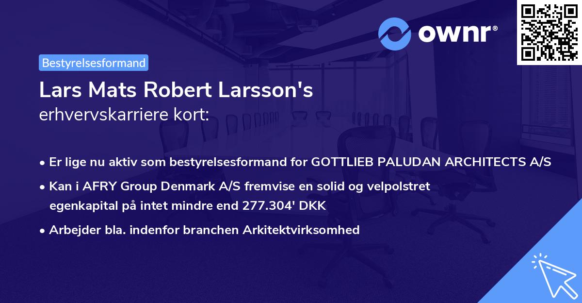 Lars Mats Robert Larsson's erhvervskarriere kort