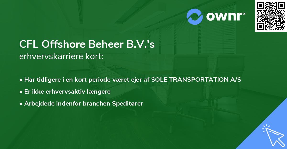 CFL Offshore Beheer B.V.'s erhvervskarriere kort