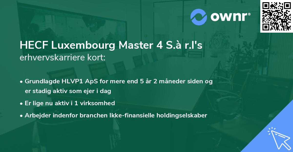 HECF Luxembourg Master 4 S.à r.l's erhvervskarriere kort
