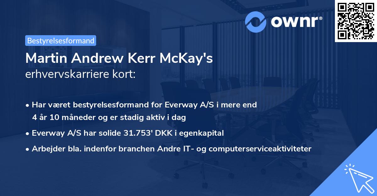 Martin Andrew Kerr McKay's erhvervskarriere kort