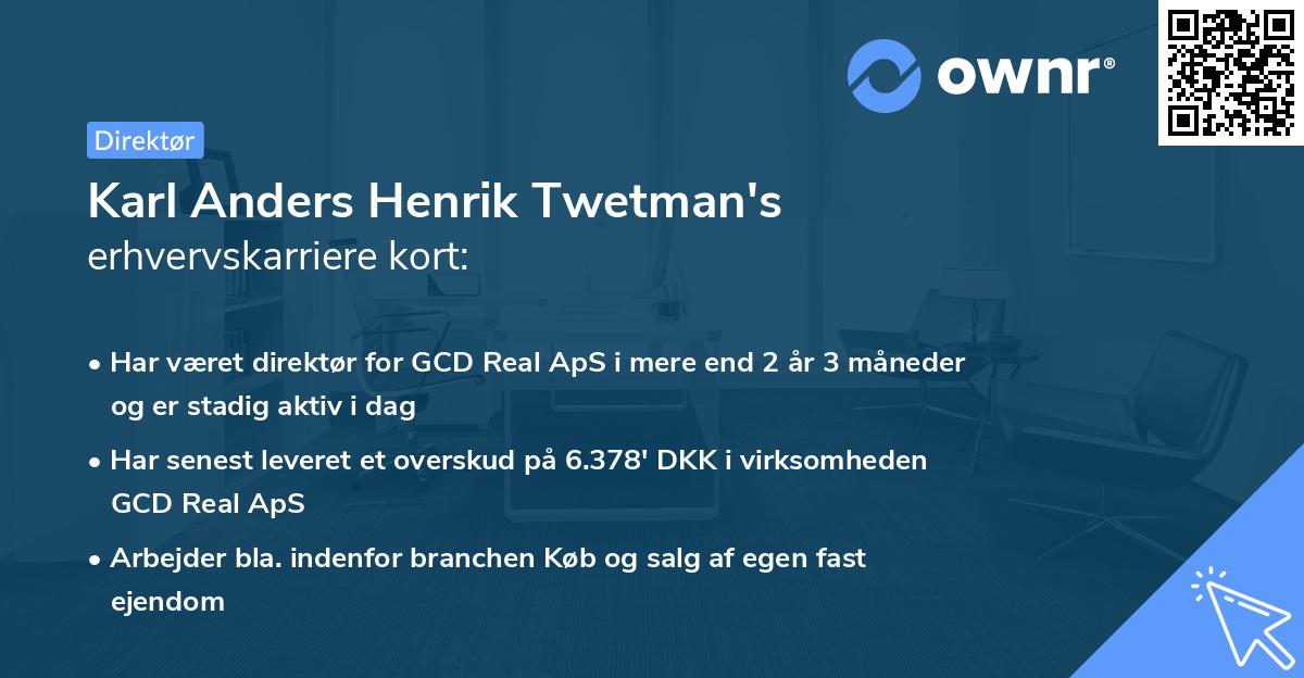 Karl Anders Henrik Twetman's erhvervskarriere kort