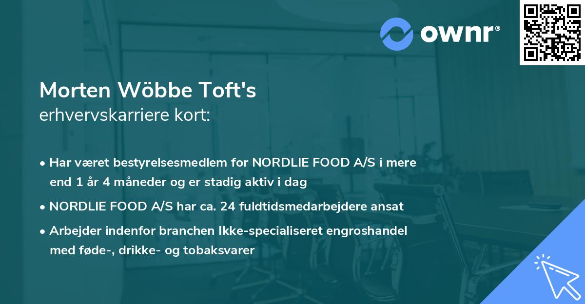 Morten Wöbbe Toft's erhvervskarriere kort