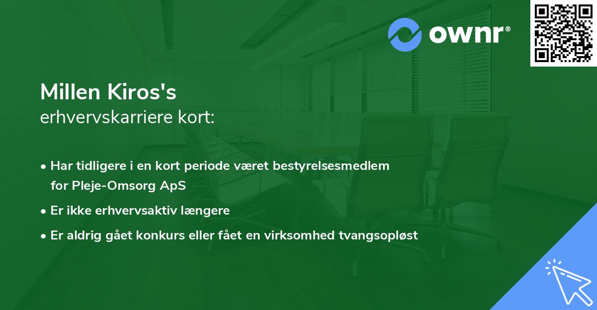 Millen Kiros's erhvervskarriere kort