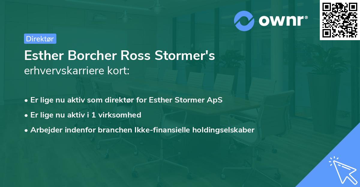 Esther Borcher Ross Stormer's erhvervskarriere kort