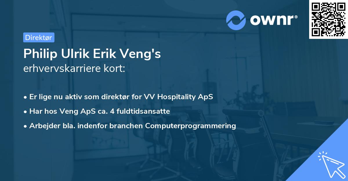 Philip Ulrik Erik Veng's erhvervskarriere kort