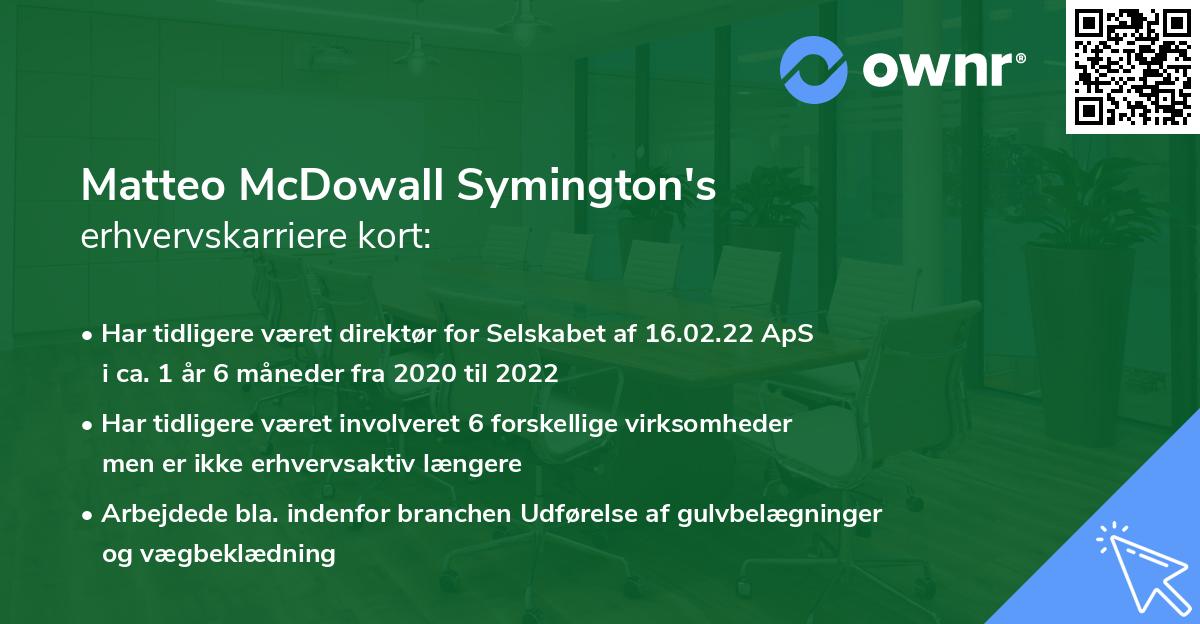 Matteo McDowall Symington's erhvervskarriere kort