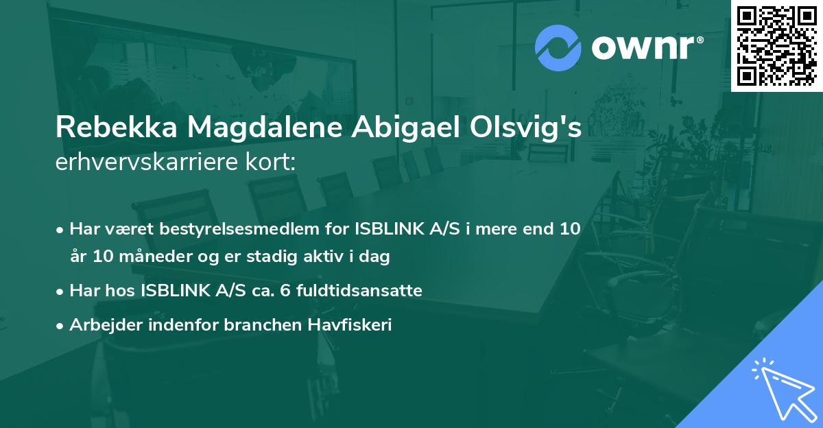 Rebekka Magdalene Abigael Olsvig's erhvervskarriere kort