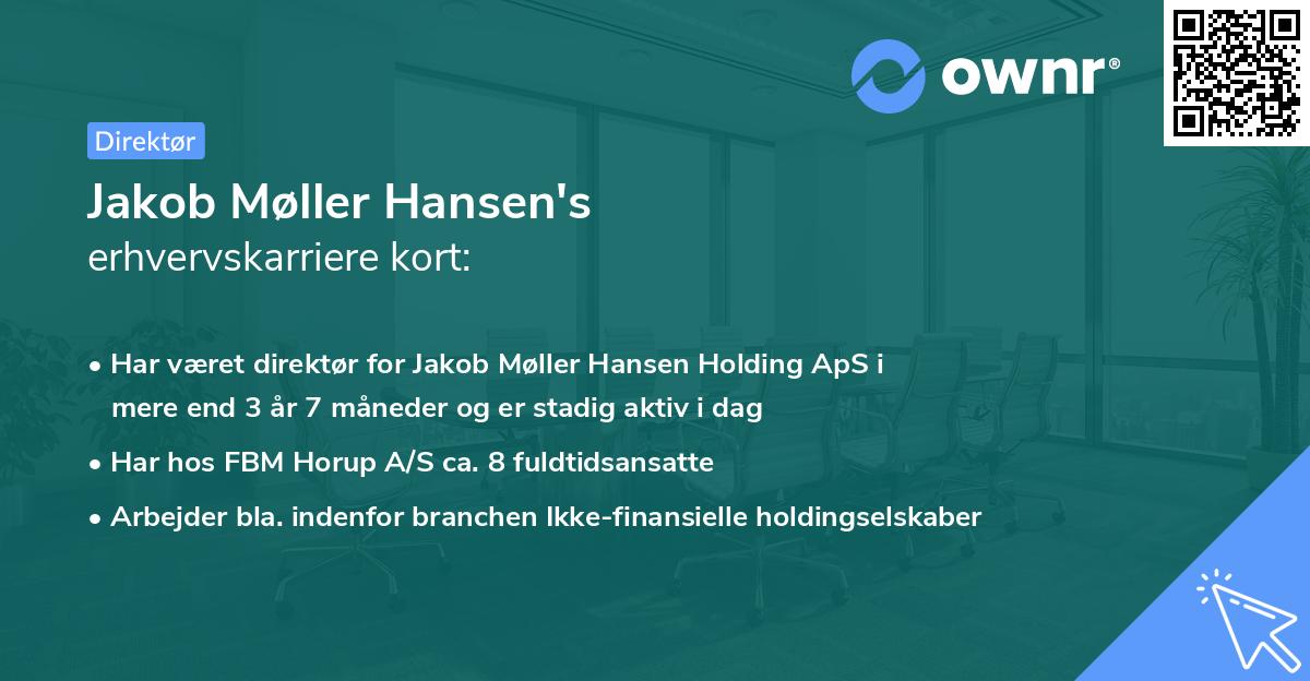 Jakob Møller Hansen's erhvervskarriere kort