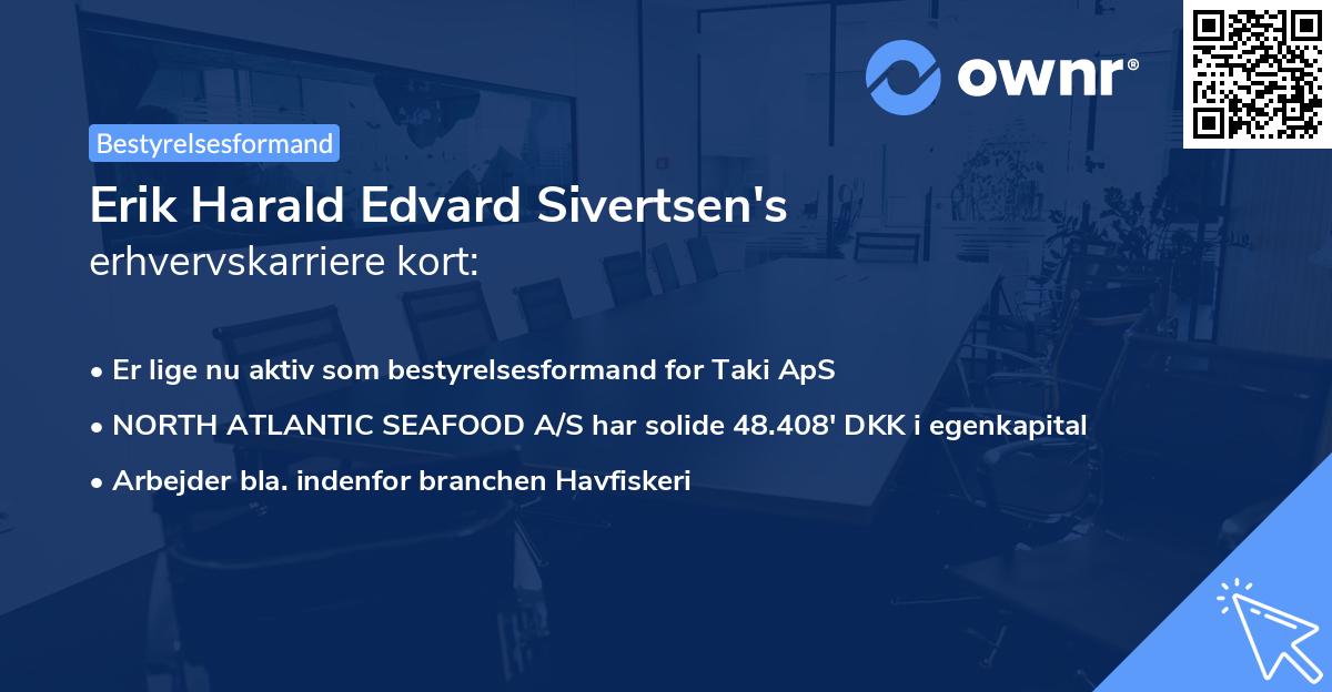 Erik Harald Edvard Sivertsen's erhvervskarriere kort