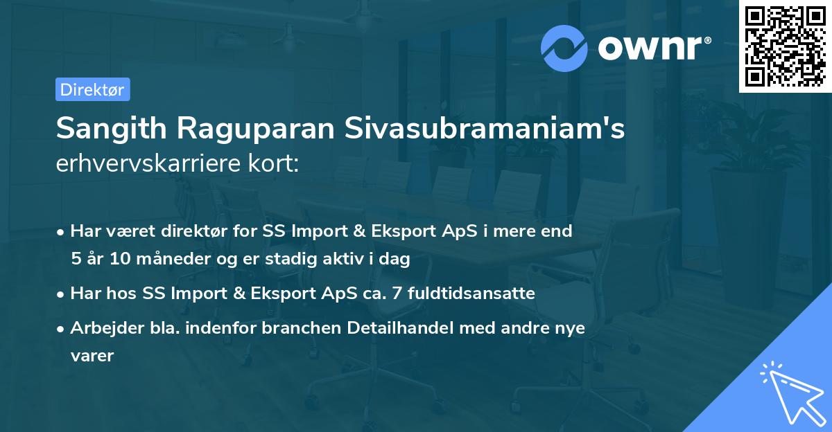 Sangith Raguparan Sivasubramaniam's erhvervskarriere kort