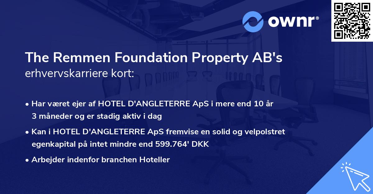 The Remmen Foundation Property AB's erhvervskarriere kort