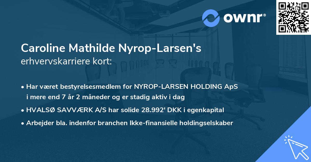 Caroline Mathilde Nyrop-Larsen's erhvervskarriere kort