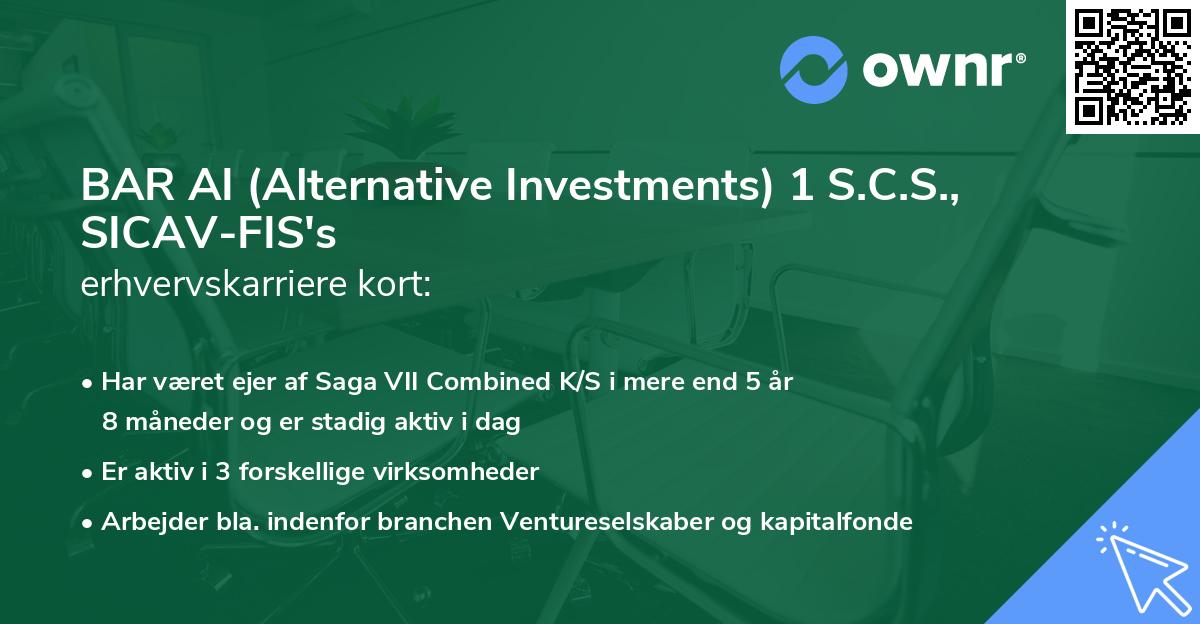 BAR AI (Alternative Investments) 1 S.C.S., SICAV-FIS's erhvervskarriere kort