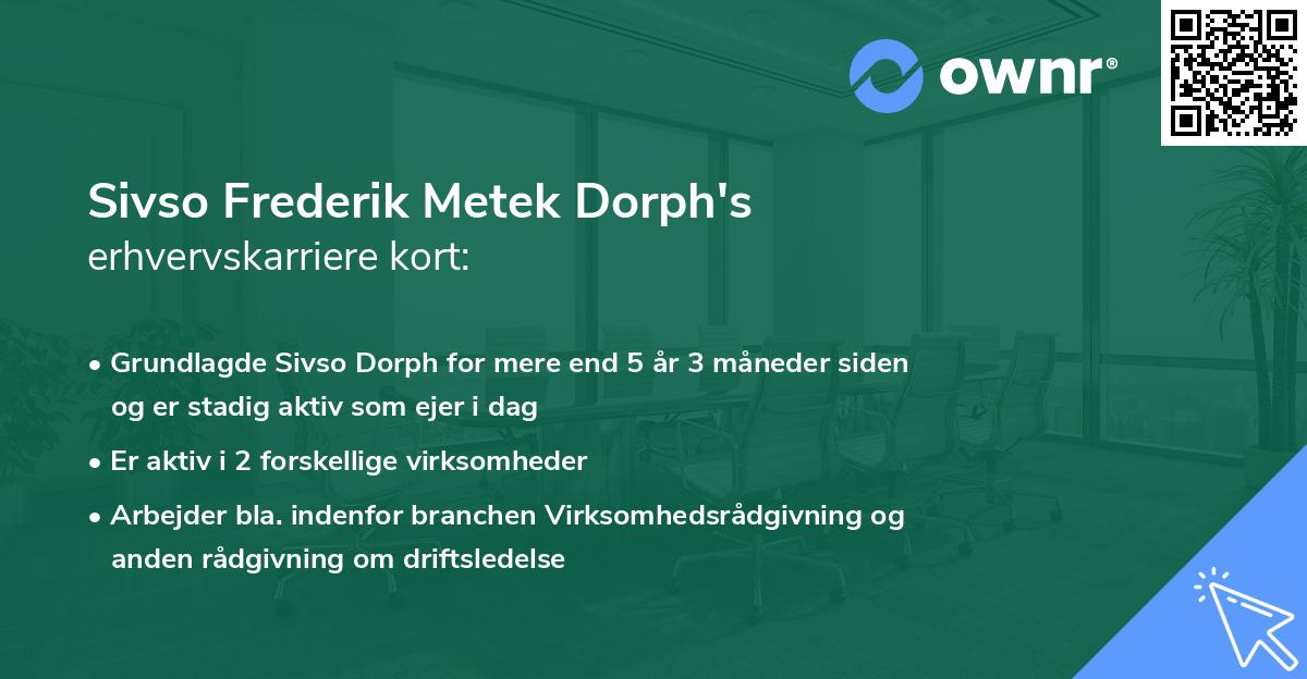 Sivso Frederik Metek Dorph's erhvervskarriere kort