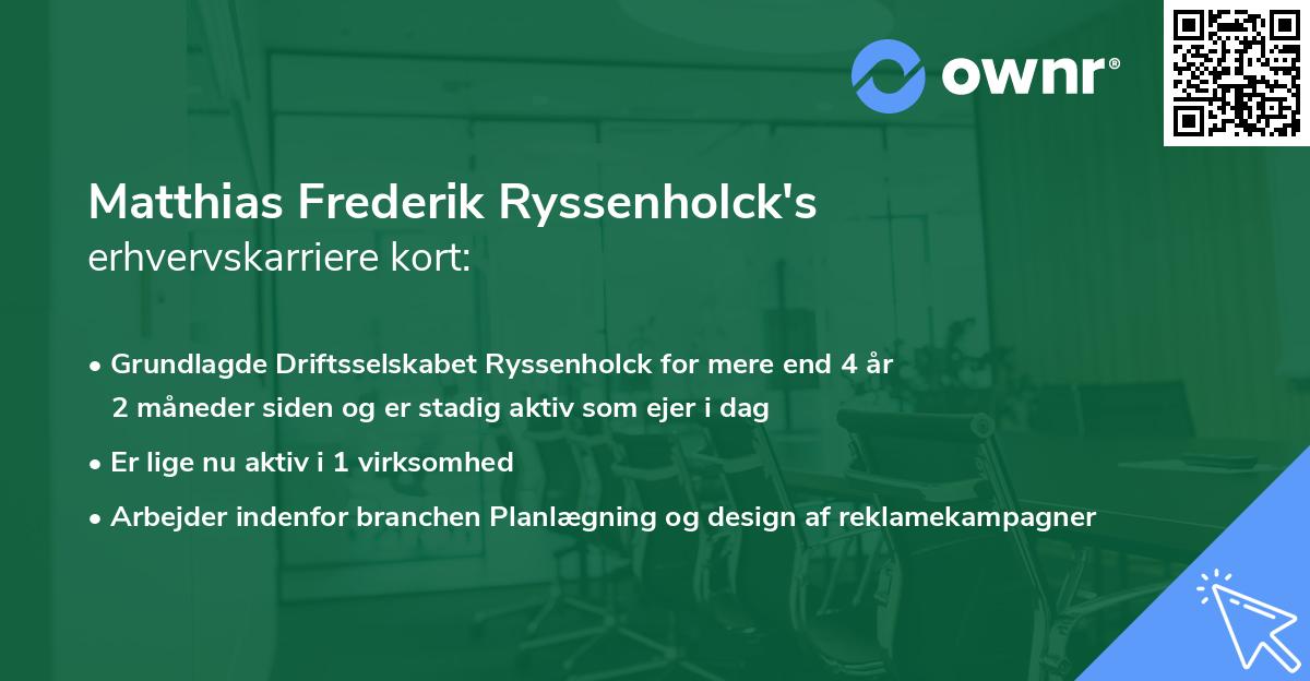 Matthias Frederik Ryssenholck's erhvervskarriere kort