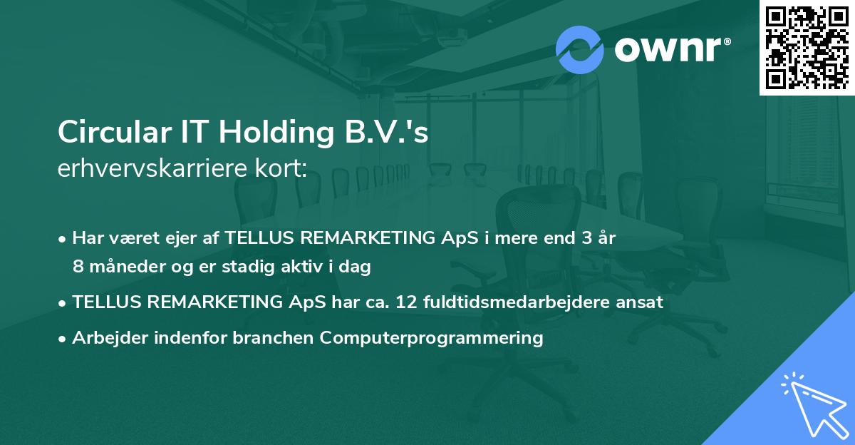 Circular IT Holding B.V.'s erhvervskarriere kort