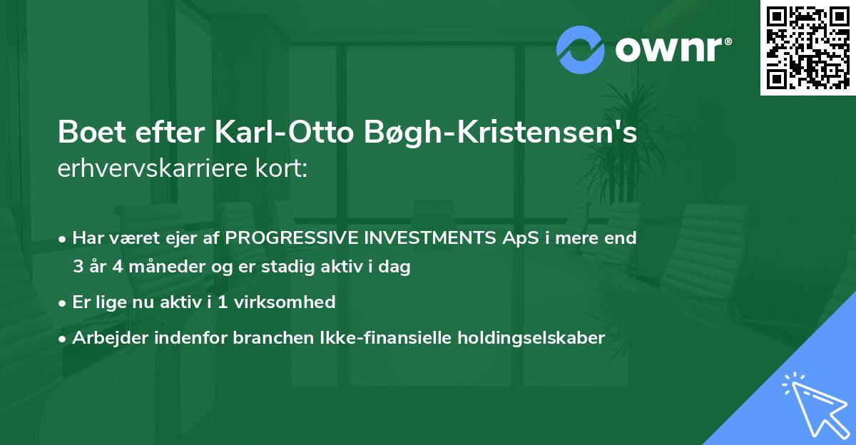 Boet efter Karl-Otto Bøgh-Kristensen's erhvervskarriere kort