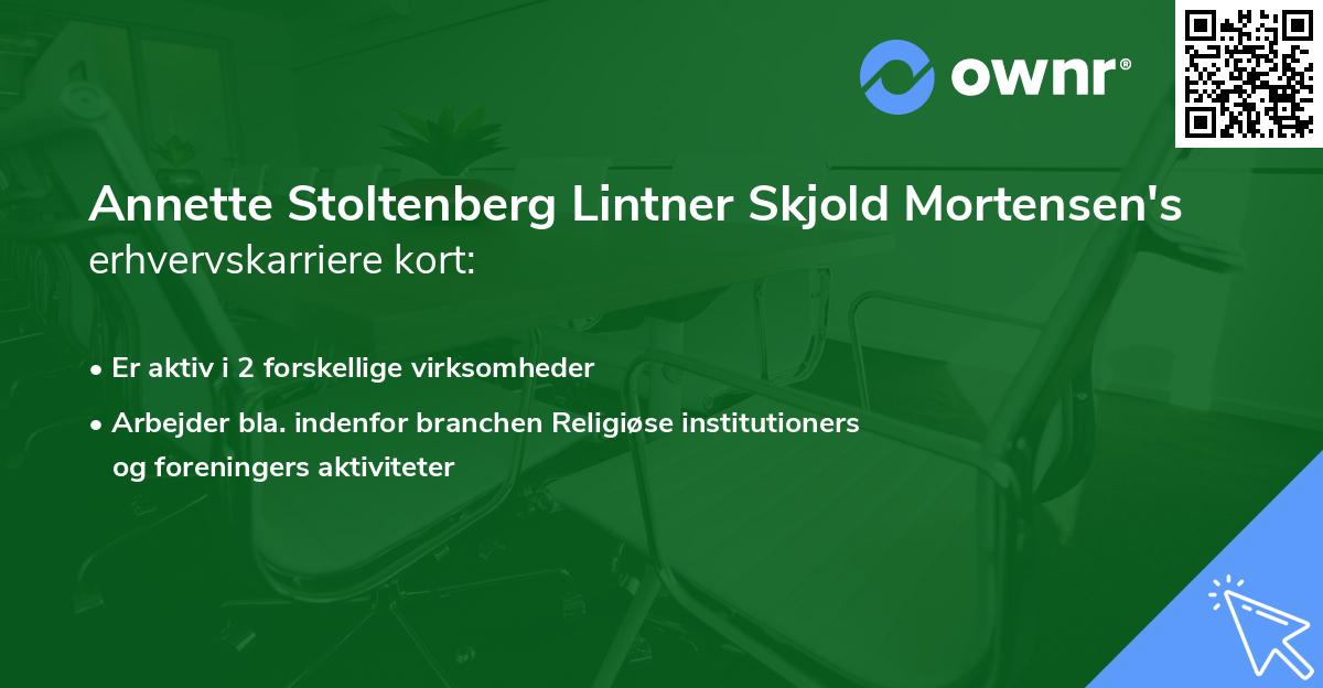 Annette Stoltenberg Lintner Skjold Mortensen's erhvervskarriere kort