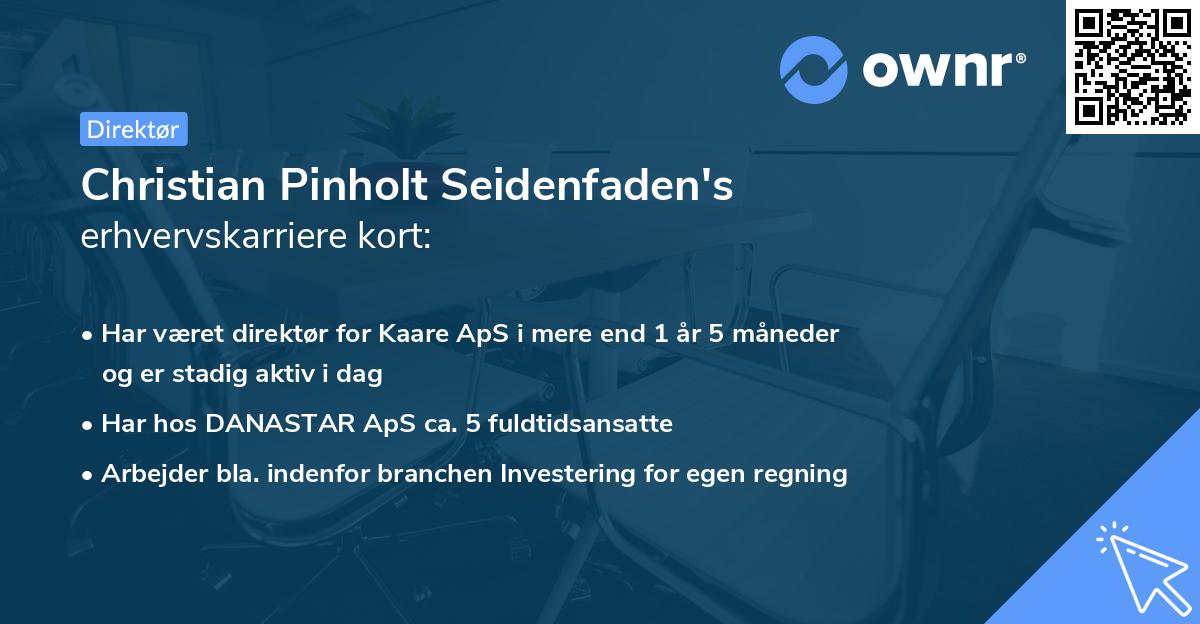 Christian Pinholt Seidenfaden's erhvervskarriere kort