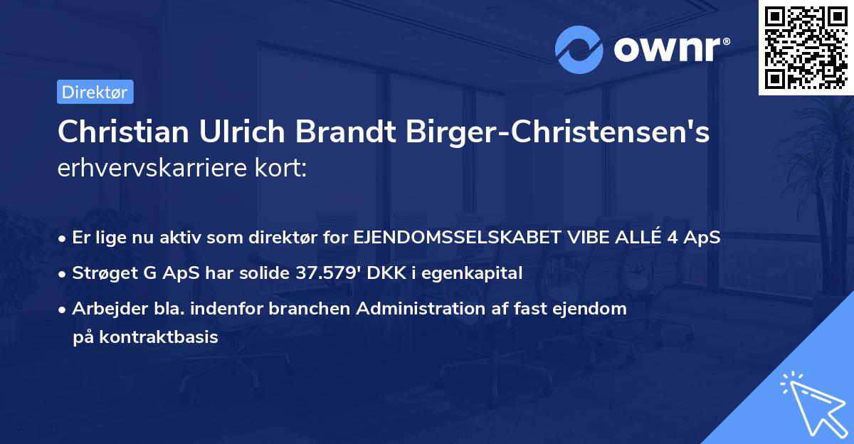 Christian Ulrich Brandt Birger-Christensen's erhvervskarriere kort