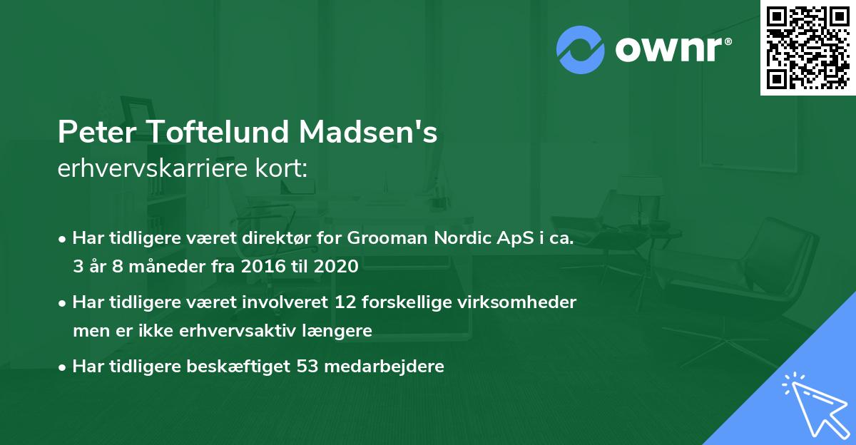 Peter Toftelund Madsen's erhvervskarriere kort