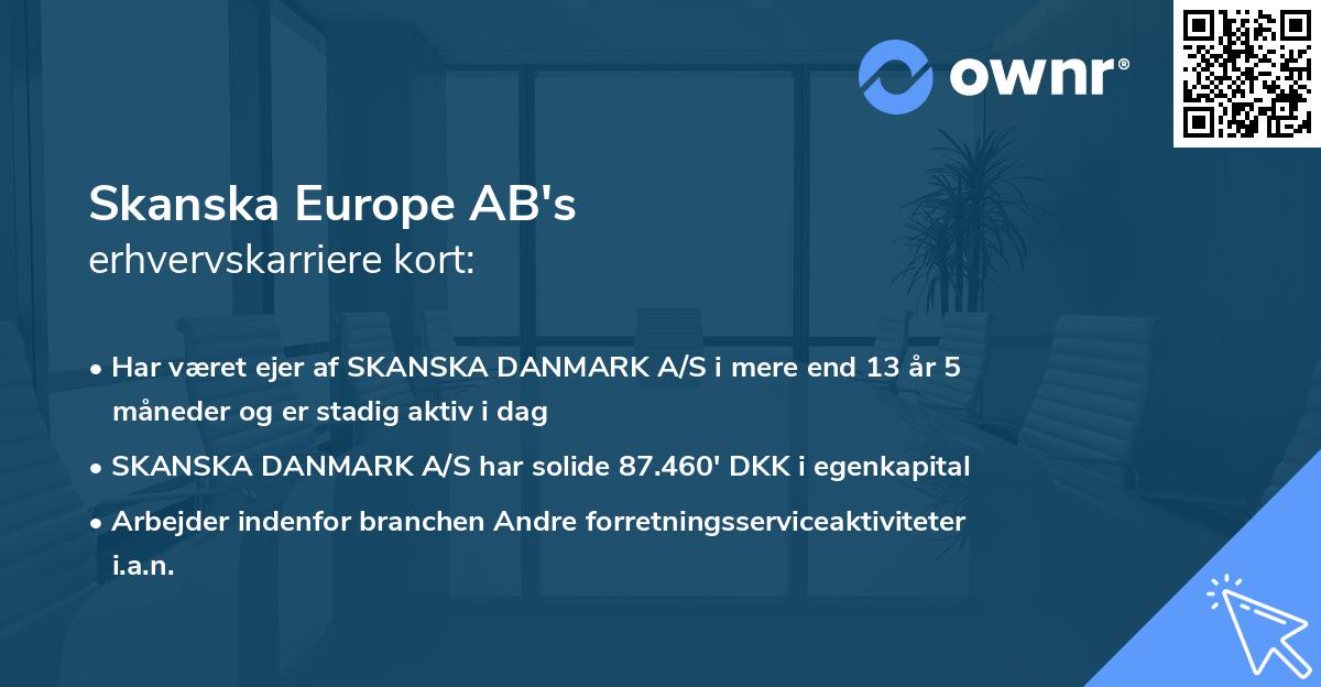 Skanska Europe AB's erhvervskarriere kort