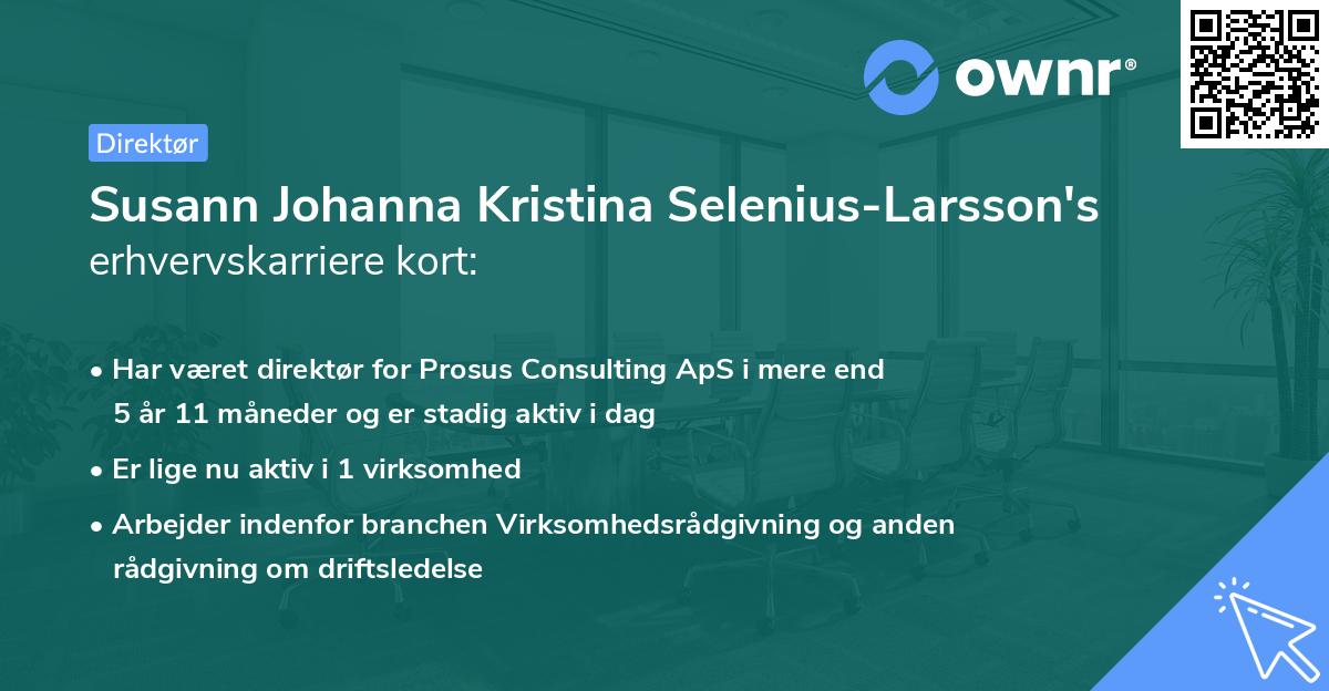 Susann Johanna Kristina Selenius-Larsson's erhvervskarriere kort