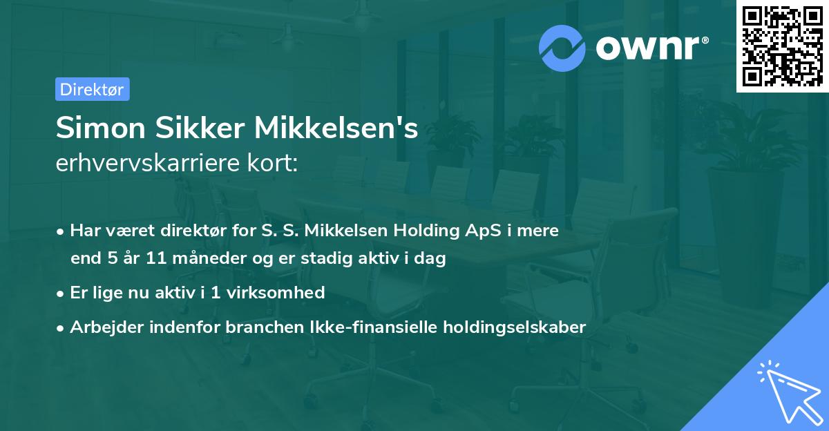 Simon Sikker Mikkelsen's erhvervskarriere kort