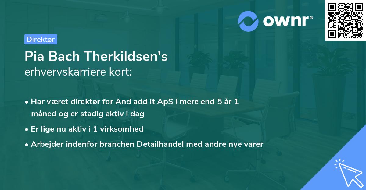 Pia Bach Therkildsen's erhvervskarriere kort