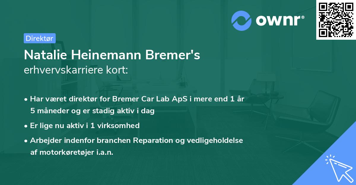 Natalie Heinemann Bremer's erhvervskarriere kort