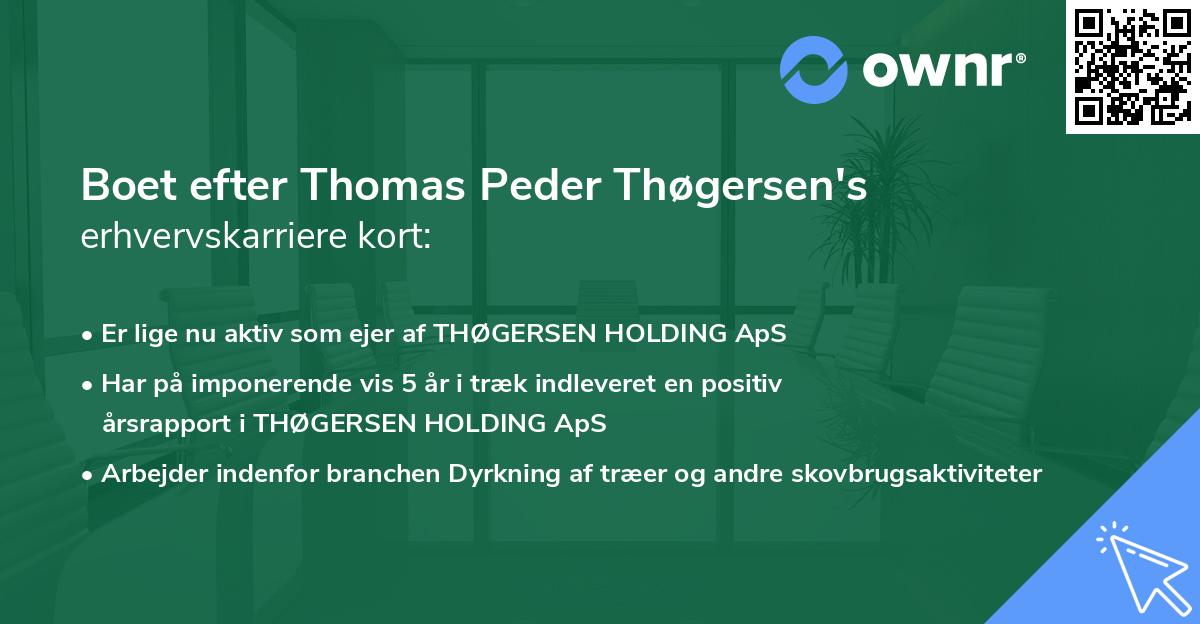 Boet efter Thomas Peder Thøgersen's erhvervskarriere kort