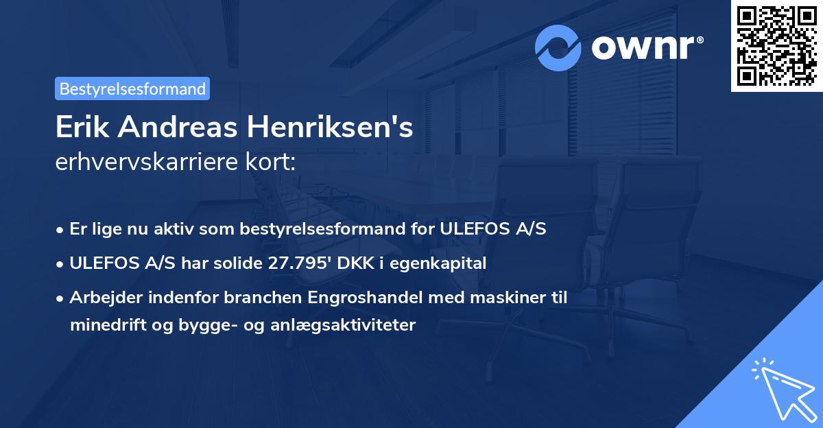 Erik Andreas Henriksen's erhvervskarriere kort