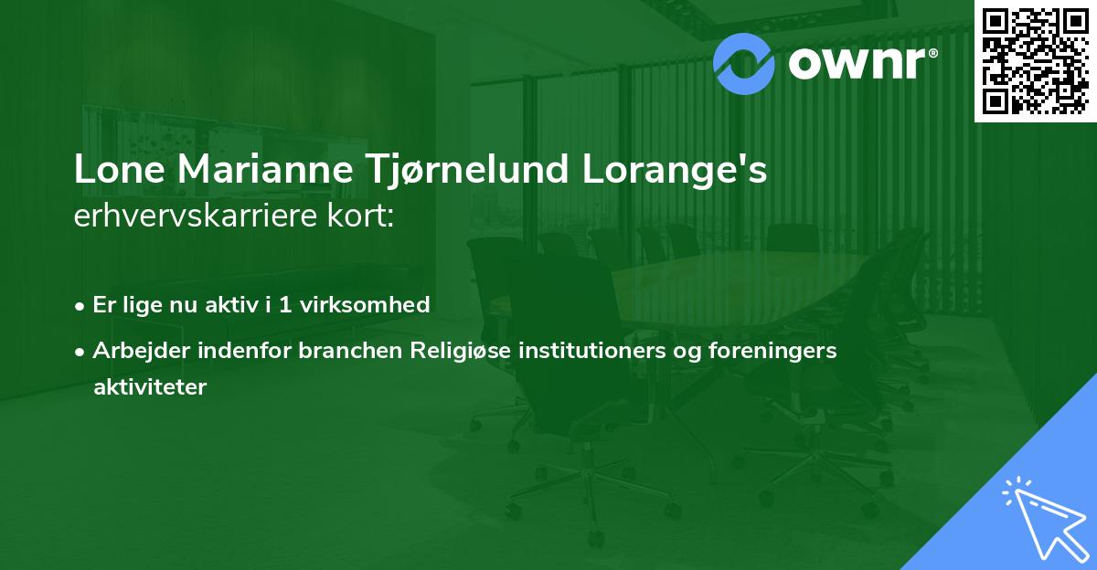 Lone Marianne Tjørnelund Lorange's erhvervskarriere kort