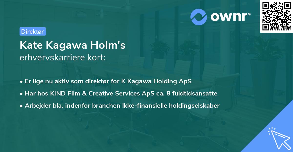 Kate Kagawa Holm's erhvervskarriere kort