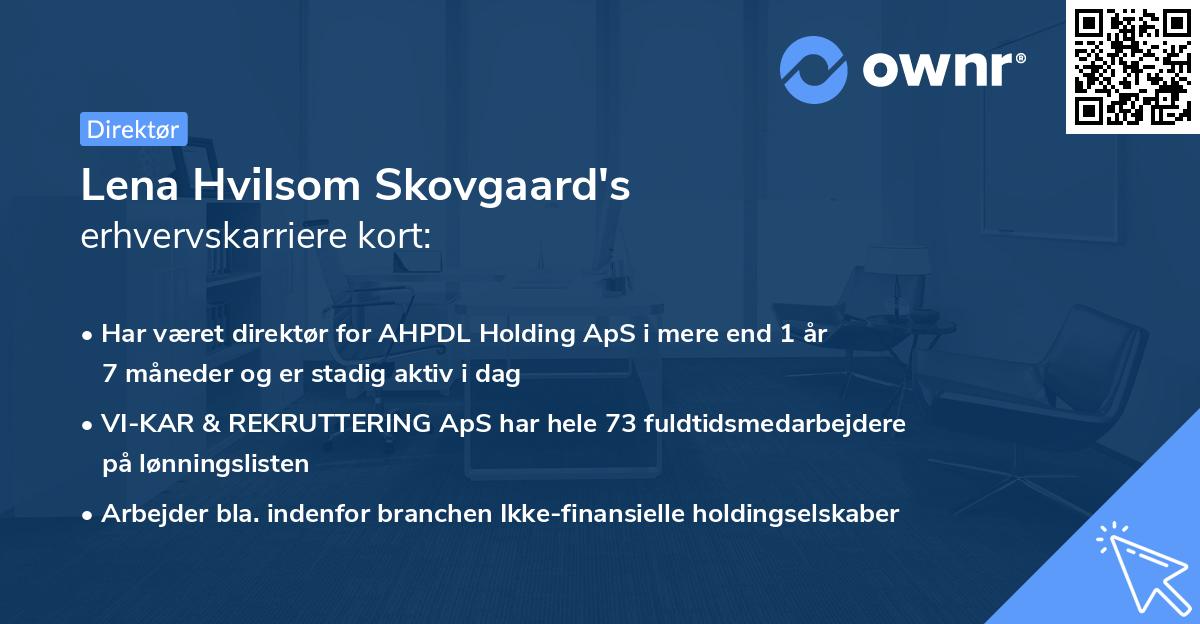 Lena Hvilsom Skovgaard's erhvervskarriere kort