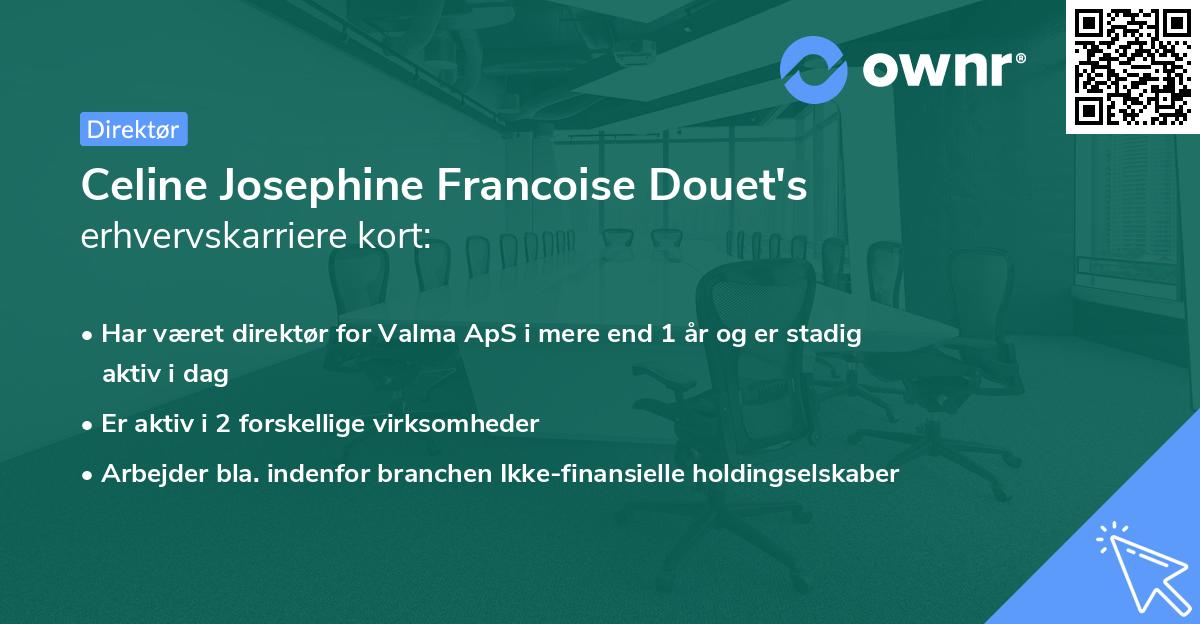 Celine Josephine Francoise Douet's erhvervskarriere kort