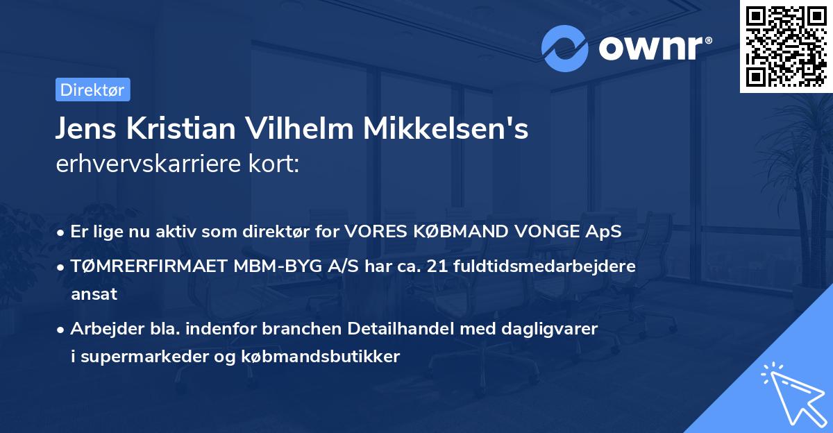 Jens Kristian Vilhelm Mikkelsen's erhvervskarriere kort