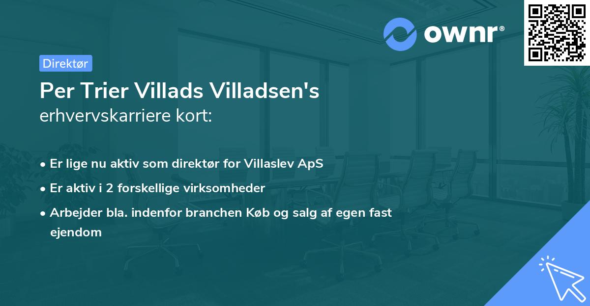 Per Trier Villads Villadsen's erhvervskarriere kort