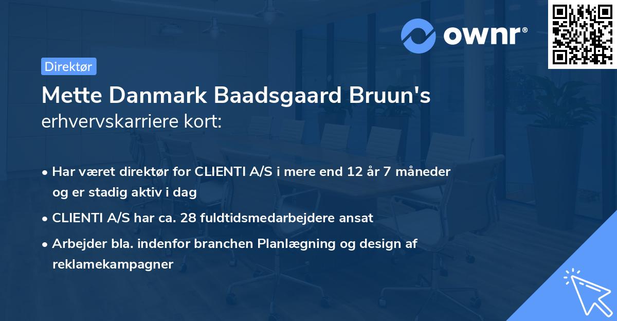 Mette Danmark Baadsgaard Bruun's erhvervskarriere kort