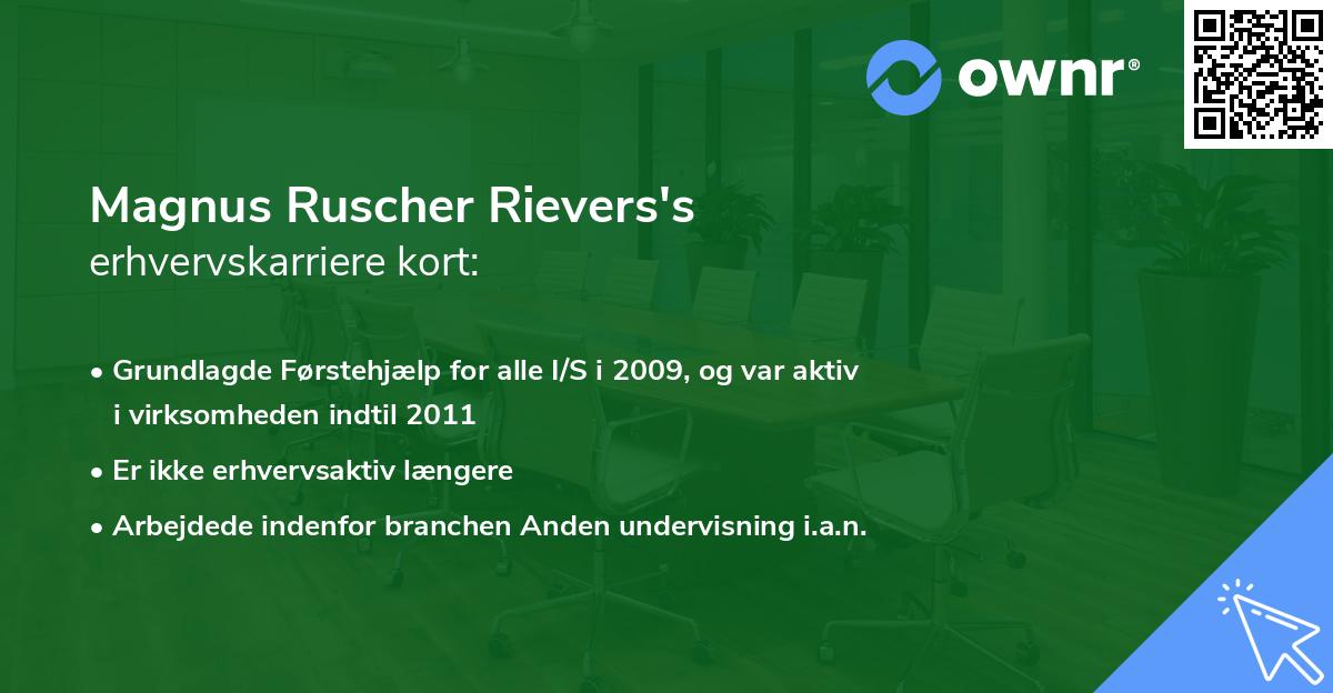 Magnus Ruscher Rievers's erhvervskarriere kort