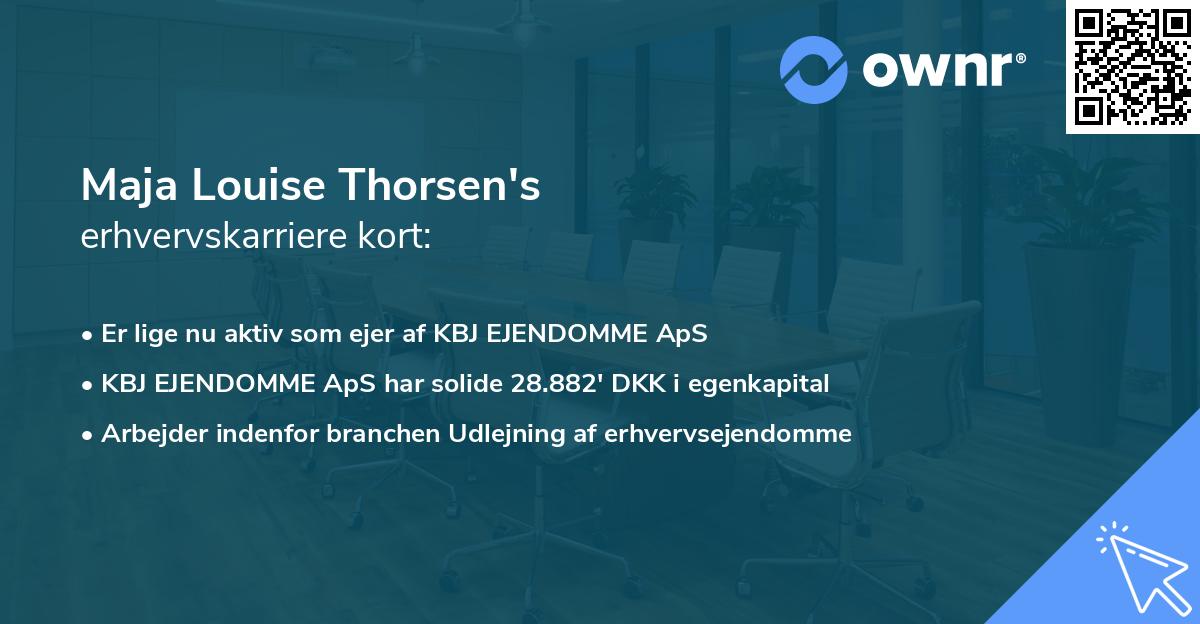 Maja Louise Thorsen's erhvervskarriere kort